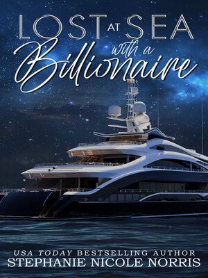 cover image of Lost At Sea With a Billionaire